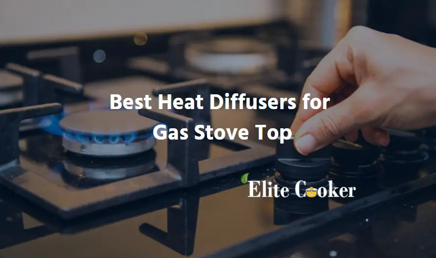 Best Heat Diffusers for Gas Stove Top